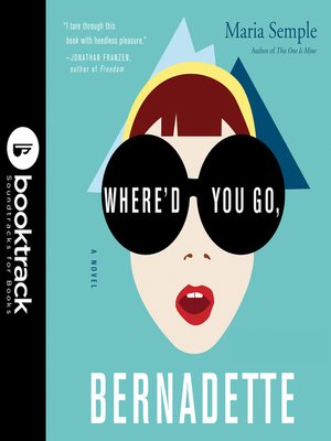 cover image of Where'd You Go, Bernadette